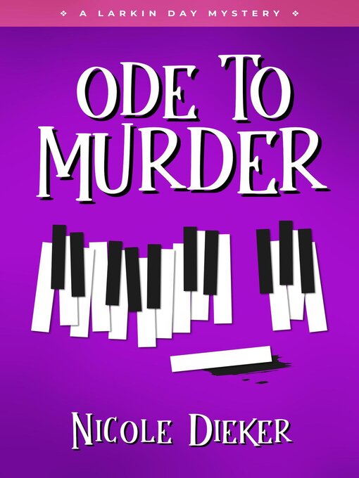 Title details for Ode to Murder by Nicole Dieker - Available